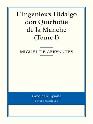 cover image of L'Ingénieux Hidalgo don Quichotte de la Manche, Tome I